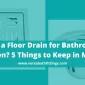 purchase bathroom floor drain